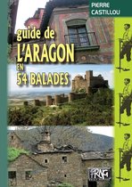 PRNG - Guide de l'Aragon en 54 balades