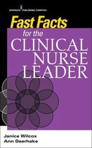 Fast Facts - Fast Facts for the Clinical Nurse Leader