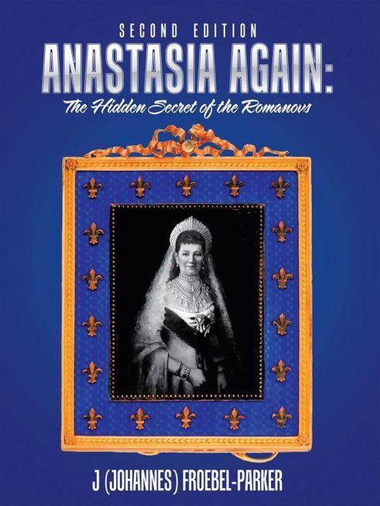 Anastasia Again: the Hidden Secret of the Romanovs - cover