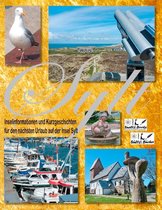 SYLT - Inselinformationen und Kurzgeschichten für den nächsten Urlaub auf der Insel Sylt