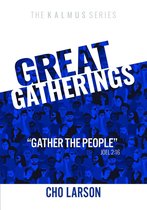 The Kalmus Series 2 - Great Gatherings: "Gather the People" (Joel 2
