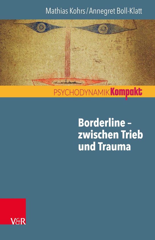 Psychodynamik kompakt - Borderline – zwischen Trieb und Tr ... - cover