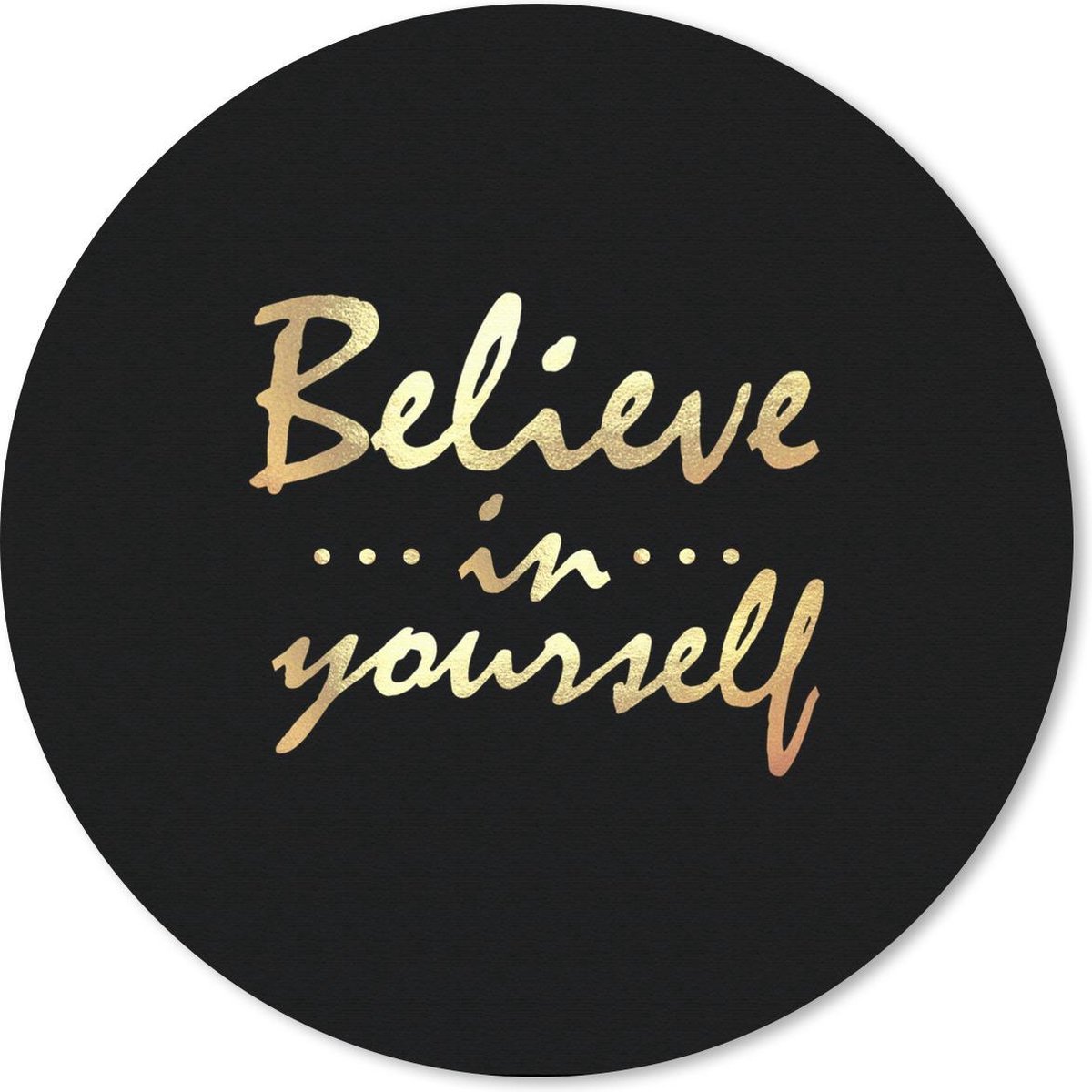 Muismat rond 30x30 cm - Mousepad Quote - Zelfverzekerd - Goud - Ronde muismatten