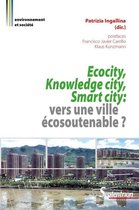 Environnement et société - Ecocity, Knowledge city, Smart city