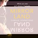 Mirrorland: The dark and twisty fiction debut from 2022's new voice in psychological suspense