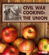 Exploring History Through Food - Civil War Cooking: The Union