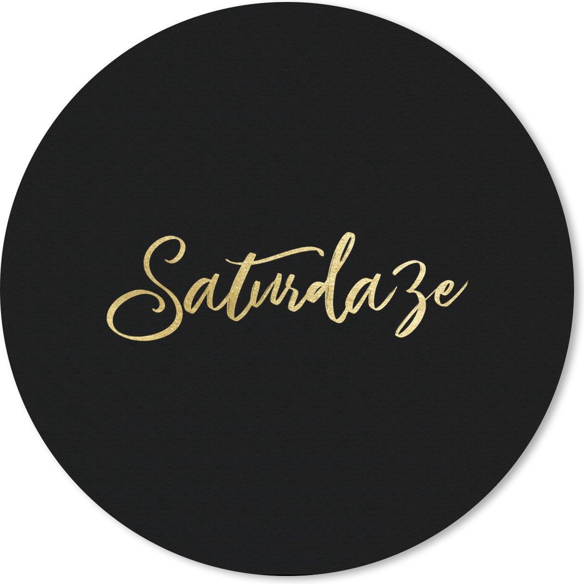 Muismat rond 40x40 cm - Mousepad Weekend - Quote - Goud - Zwart - Ronde muismatten