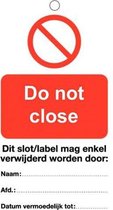 Do not close waarschuwingslabel 80 x 150mm