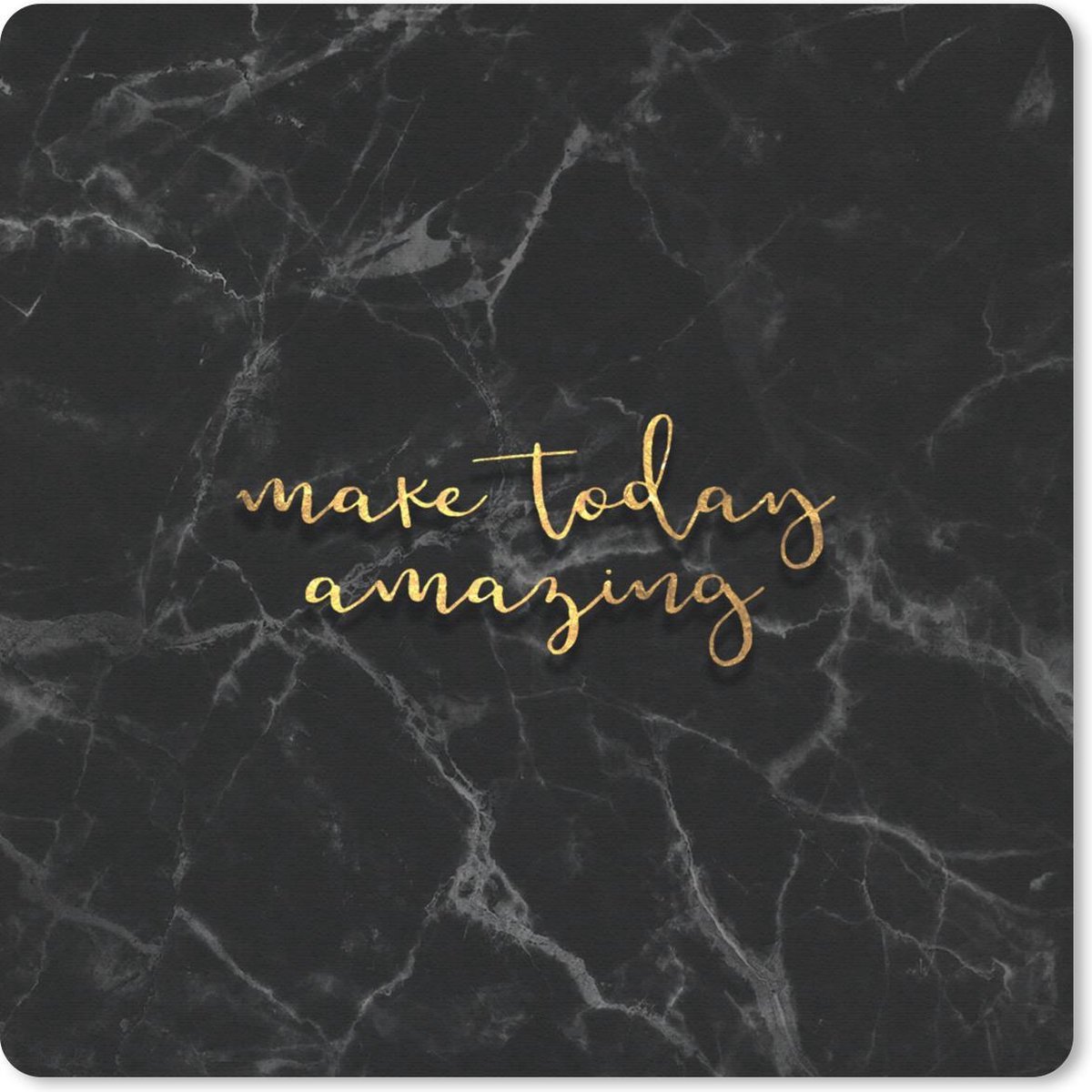 Muismat 30x30 cm - Mousepad Quotes - Spreuken - Goud - Marmer print - Muismatten