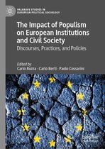 Palgrave Studies in European Political Sociology - The Impact of Populism on European Institutions and Civil Society