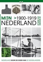 Mijn Nederland in woord en beeld 8 1900-1919