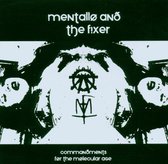 Mentallo & The Fixer - Commandments For The Molecular Age (CD)