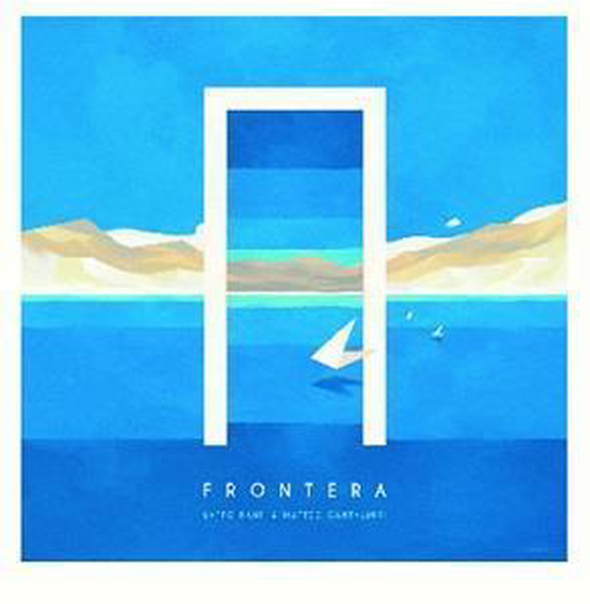 Baffo Banfi & Matteo Cantaluppi - Frontera