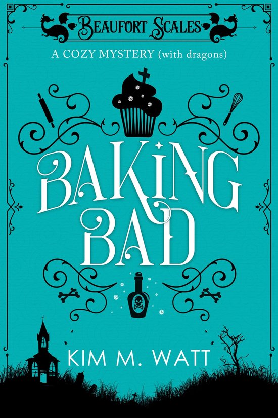 A Beaufort Scales Mystery 1 - Baking Bad - A Cozy Mystery (W ... - cover