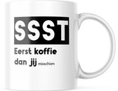 Grappige Mok met tekst: SSST. eerst koffie, dan jij (misschien) | Grappige Cadeaus | Koffiemok | Koffiebeker | Theemok | Theebeker