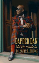 Omslag Dapper Dan : ma vie made in Harlem