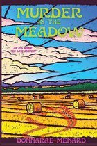 It's Never Too Late - Murder in the Meadow