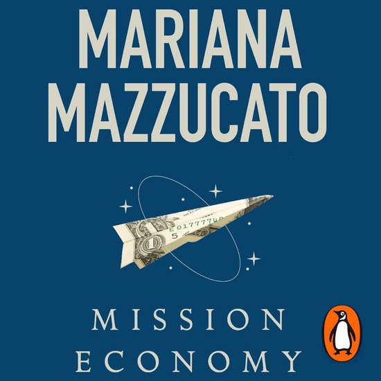 Boek cover Mission Economy van Mariana Mazzucato (Onbekend)