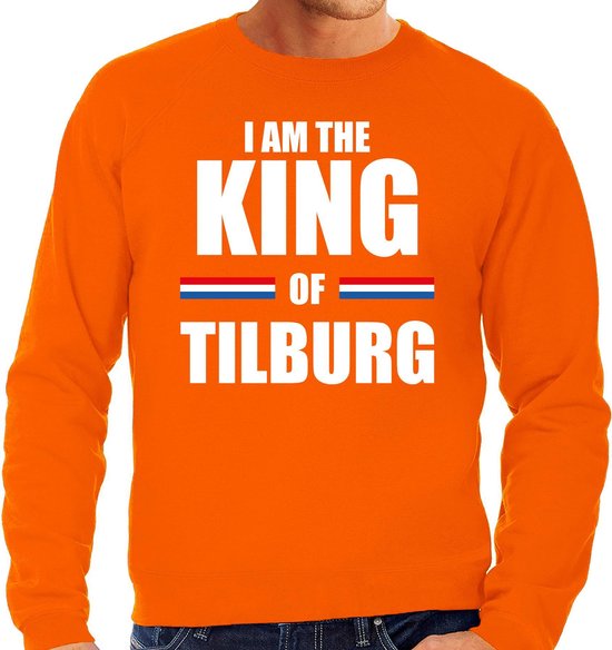 Koningsdag sweater I am the King of Tilburg - heren - Kingsday Tilburg  outfit /... | bol.com