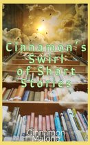 Cinnamon's Swirl of Short Stories