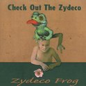 Check Out The Zydeco - Zydeco Frog (CD)