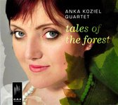 Anka Koziel Quartet - Tales Of The Forest (CD)