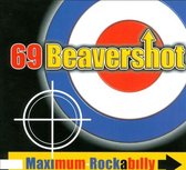 69Beavershot - Maximum Rockabilly (CD)