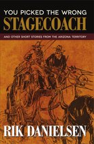 You Picked the Wrong Stagecoach