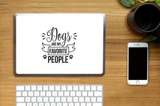 Sticker pour ordinateur portable - 11,6 pouces - Citations - Les chiens sont mes personnes préférées - Chien - Proverbes