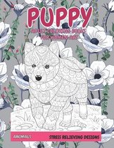 Adult Coloring Books for Women Art - Animals - Stress Relieving Designs - Puppy