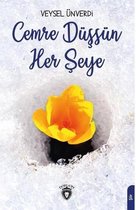 Cemre Düşsün Her Şeye