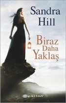 Biraz Daha Yaklaş