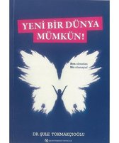 Yeni Bir Dünya Mümkün!