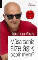 Müsaitseniz size asik olabilir miyim