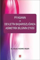 Piyasanın ve Devletin Başarısızlığında Asimetrik Bilginin