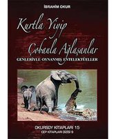 Kurtla Yiyip Çobanla Ağlaşanlar