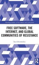 Free Software, the Internet, and Global Communities of Resistance