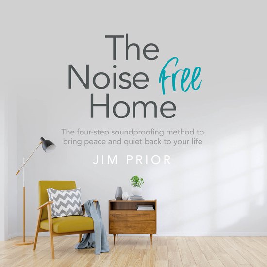 The Noise Free Home - cover
