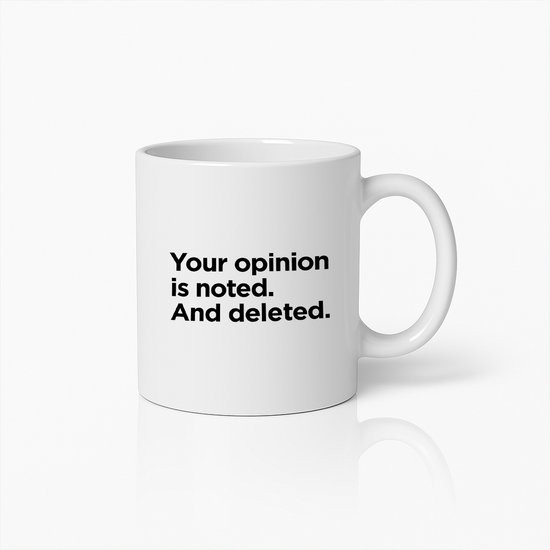Foto:  jouw mening is genoteerd en verwijderd grappige quote koffiemok gedurfde cadeau idee
