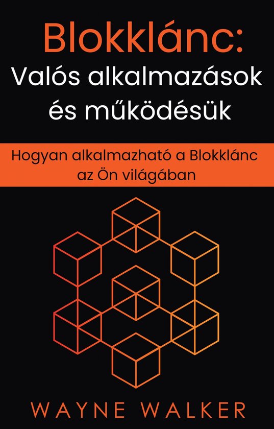 Blokklánc: Valós alkalmazások és működésük - cover