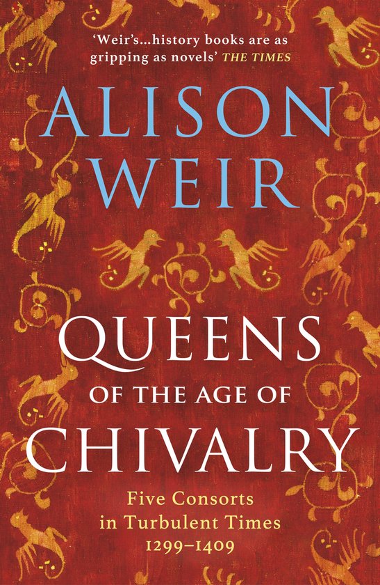 England's Medieval Queens 3 - Queens of the Age of Chivalry - cover
