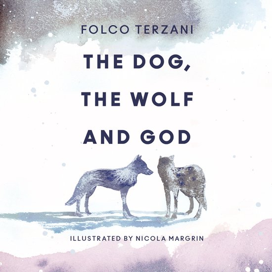 The Dog, the Wolf and God - cover