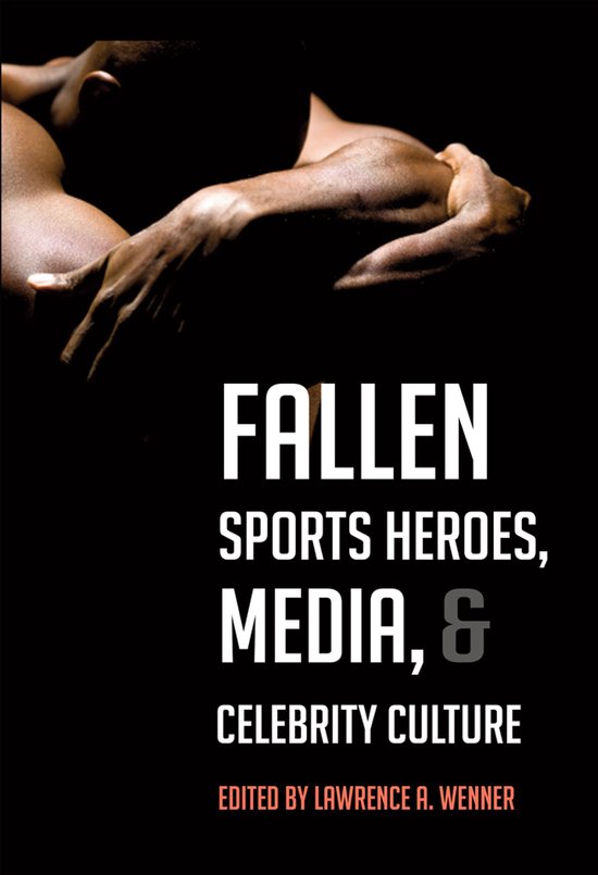 Fallen Sports Heroes, Media, & Celebrity Culture - cover