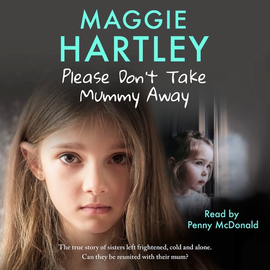 A Maggie Hartley Foster Carer Story25- Please Don't Take Mum ... - cover