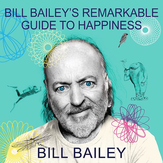 Bill Bailey's Remarkable Guide to Happiness - cover