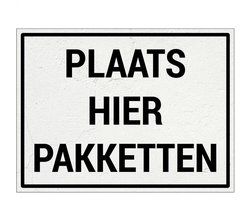 Plaats pakketten hier bord | Forex Re materiaal | 20 x 15 cm