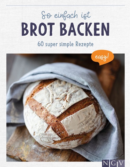 So einfach ist Brot backen - cover