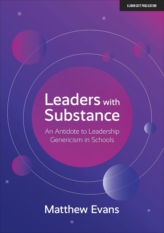 Leaders With Substance: An Antidote to Leadership Genericism ... - cover