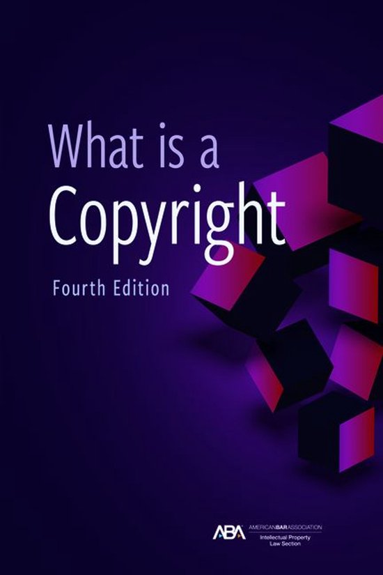 What is a Copyright, Fourth Edition - cover
