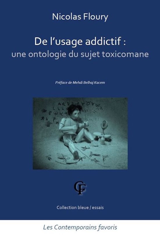 Collection bleue/essais - De l'usage addictif. Une ontologie ... - cover